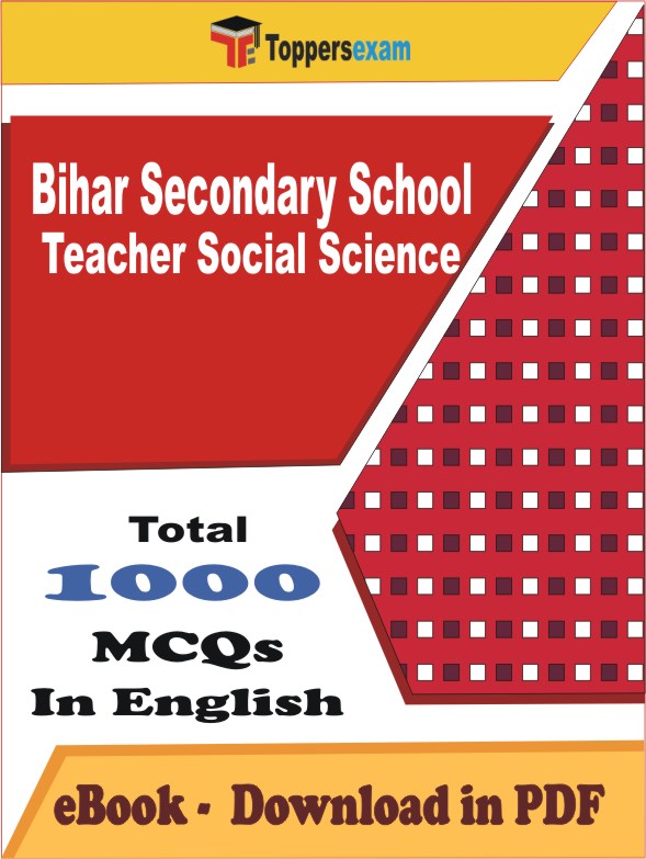 Bihar Secondary School Teacher Social Science Exam PDF Book In English - MCQ / Objective Questions