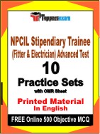 NPCIL Stipendiary Trainee (Fitter & Electrician) Advanced Test  Book in English - Practice Set
