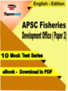 APSC Fisheries Development Officer ( Paper 2 ) Test PDF Book In English - Mock Test/Practice Set