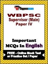 WBPSC Supervisor (Main) Paper 4 Exam Objective MCQs in English (Booklet), FREE - Online Mock Test or Practice Set / Paper
