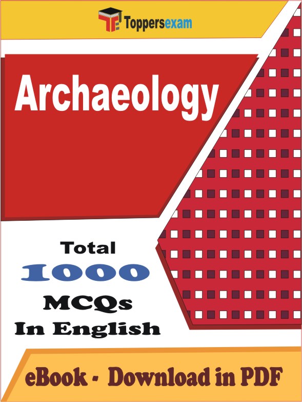 Archaeology Exam PDF Book In English - MCQ / Objective Questions