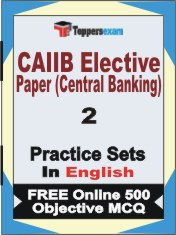 CAIIB Elective Paper (Central Banking) Book in English - Question Paper / Practice Set