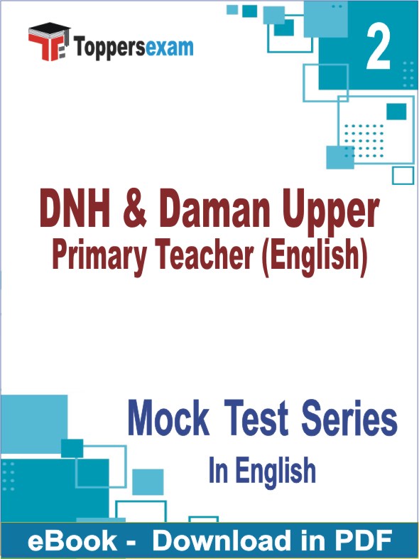 DNH & Daman Upper Primary Teacher (English) Exam PDF Book In English - Question Paper