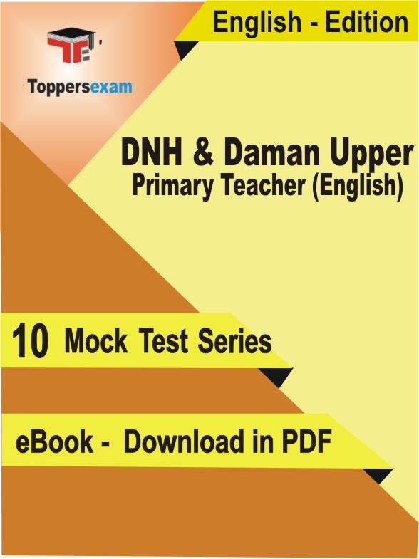 DNH & Daman Upper Primary Teacher (English) Exam PDF Book In English - Mock Test/Practice Set