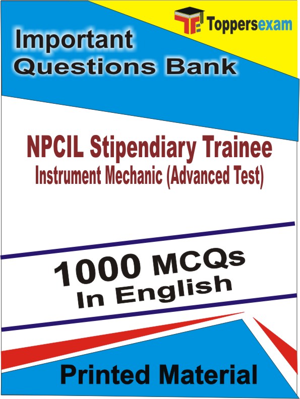 NPCIL Stipendiary Trainee Instrument Mechanic (Advanced Test) Exam  Book in English - Objective MCQ