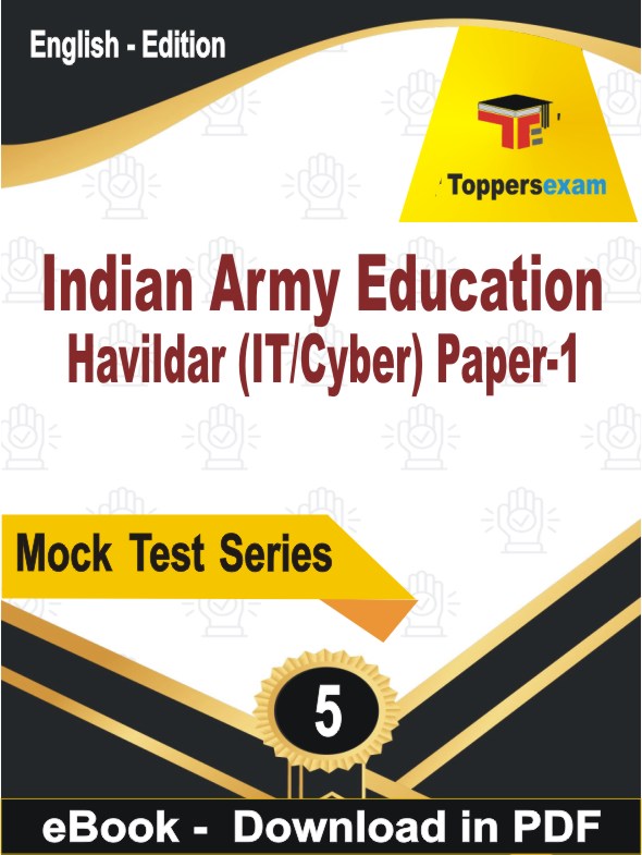 Indian Army Education Havildar (IT/Cyber) Paper-1 Exam  PDF Book In English - Practice Set