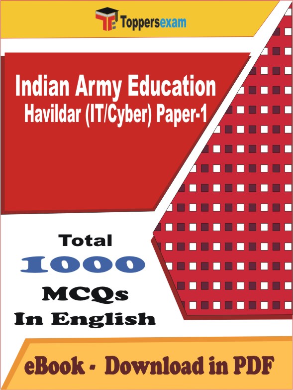 Indian Army Education Havildar (IT/Cyber) Paper-1 Exam PDF Book In English - MCQ / Objective Questions