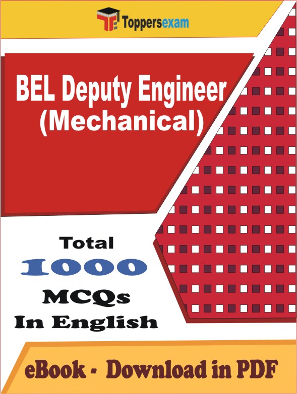 BEL Deputy Engineer (Mechanical) PDF Book In English - MCQ / Objective Questions