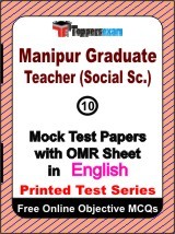 Manipur Graduate Teacher (Social Science) Exam Mock Test Papers (Book) in English