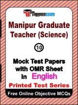 Manipur Graduate Teacher (Science) Exam Mock Test Papers (Book) in English