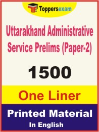 Uttarakhand Administrative Service Prelims (Paper-2) One Liner Book in English