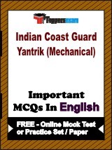 Indian Coast Guard Yantrik (Mechanical) Exam Objective MCQs in English (Booklet), FREE - Online Mock Test or Practice Set / Paper