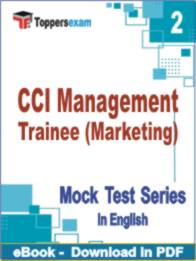 CCI Management Trainee ( Marketing ) Test PDF Book In English - Question Paper