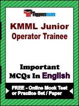 KMML Junior Operator Trainee Exam Objective MCQs in English (Booklet), FREE - Online Mock Test or Practice Set / Paper