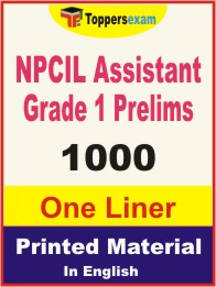 NPCIL Assistant Grade 1 Prelims One Liner Book in English.