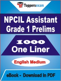 NPCIL Assistant Grade 1 Prelims One Liner Book PDF in English