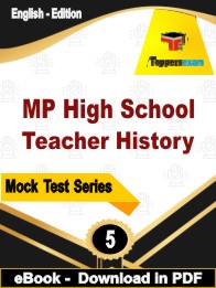 MP High School Teacher History Test PDF Book In English - Practice Set
