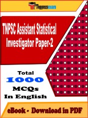 TNPSC Assistant Statistical Investigator (Paper-2) PDF Book in English - MCQ / Objective Questions