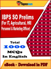 IBPS SO Prelims (For IT, Agricultural, HR/ Personnel & Marketing Officer) PDF Book in English - MCQ / Objective Questions