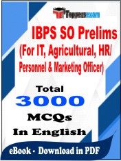 IBPS SO Prelims (For IT, Agricultural, HR/ Personnel & Marketing Officer) PDF Book in English - MCQ / Objective Questions