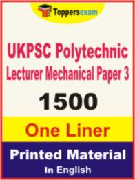 UKPSC Polytechnic Lecturer Mechanical ( Paper 3 ) One Liner Book in English