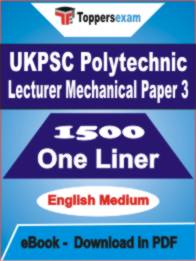 UKPSC Polytechnic Lecturer Mechanical ( Paper 3 ) One Liner Book PDF in English