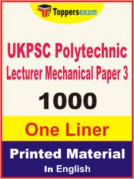 UKPSC Polytechnic Lecturer Mechanical ( Paper 3 ) One Liner Book in English