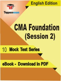 CMA Foundation (Session 2) PDF Book In English - Mock Test/Practice Set