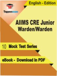 AIIMS CRE Junior Warden/Warden Test PDF Book In English - Mock Test/Practice Set