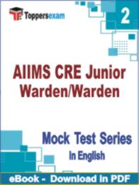 AIIMS CRE Junior Warden/Warden Test PDF Book In English - Question Paper