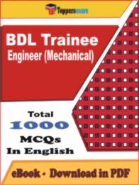BDL Trainee Engineer (Mechanical) PDF Book In English - MCQ / Objective Questions
