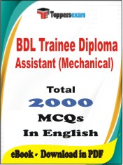 BDL Trainee Diploma Assistant (Mechanical) PDF Book In English - MCQ / Objective Questions