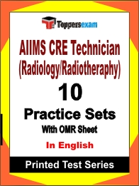 AIIMS CRE Technician (Radiology/Radiotheraphy) Book in English - Practice Set