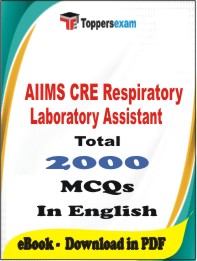 AIIMS CRE Respiratory Laboratory Assistant PDF Book in English - MCQ / Objective Questions