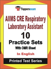 AIIMS CRE Respiratory Laboratory Assistant Book in English - Practice Set