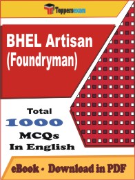BHEL Artisan (Foundryman) PDF Book in English - MCQ / Objective Questions