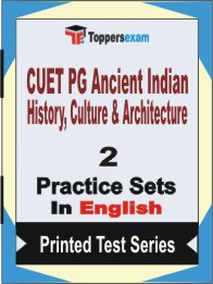 CUET PG Ancient Indian History, Culture & Architecture Book in English - Question Paper / Practice Set