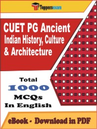 CUET PG Ancient Indian History, Culture & Architecture PDF Book in English - MCQ / Objective Questions