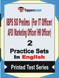 IBPS SO Prelims (For IT Officer/ AFO/ Marketing Officer/ HR Officer) Book in English - Mock Test / Practice SetIBPS SO Prelims (For IT Officer/ AFO/ Marketing Officer/ HR Officer) Book in English - Question Paper / Practice Set