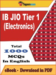 IB JIO Tier 1 (Electronics) PDF Book In English - MCQ / Objective Questions