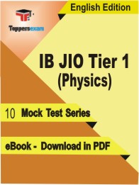 IB JIO Tier 1 (Physics) PDF Book In English - Mock Test/Practice Set
