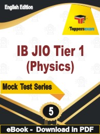 IB JIO Tier 1 (Physics) PDF Book In English - Practice Set