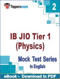 IB JIO Tier 1 (Physics) PDF Book In English - Question Paper