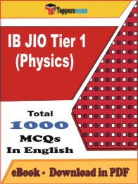 IB JIO Tier 1 (Physics) PDF Book In English - MCQ / Objective Questions