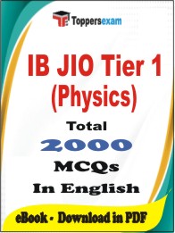 IB JIO Tier 1 (Physics) PDF Book In English - MCQ / Objective Questions