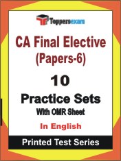CA Final Elective (Papers-6) Book in English - Practice Set