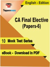 CA Final Elective (Papers-6) PDF Book In English - Mock Test/Practice Set