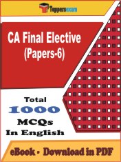 CA Final Elective (Papers-6) PDF Book In English - MCQ / Objective Questions