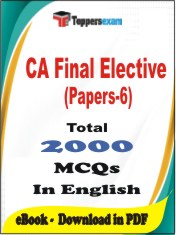 CA Final Elective (Papers-6) PDF Book In English - MCQ / Objective Questions