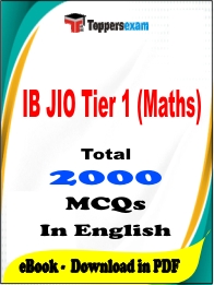 IB JIO Tier 1 (Maths) Exam PDF Book In English - MCQ / Objective Questions